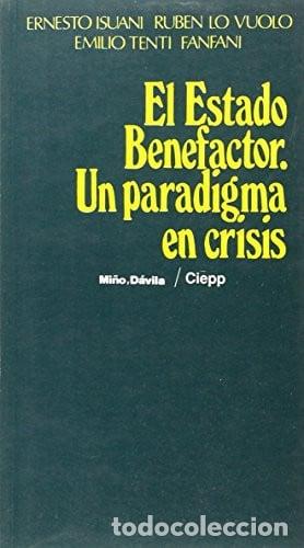 books: El estado benefactor un paradigma en crisis - Ernesto Aldo I - Ernesto Aldo Isuani, Rub&eacute;n Mario Lo V