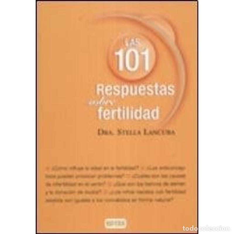 Libri di seconda mano: Las 101 respuestas sobre fertilidad - Stella Lancuba - Stella Lancuba