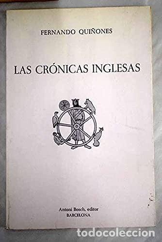 Libros: Cr&oacute;nicas inglesas, las (Savon) (Spanish Edition) - Qui&ntilde;ones, - Qui&ntilde;ones, Fernando