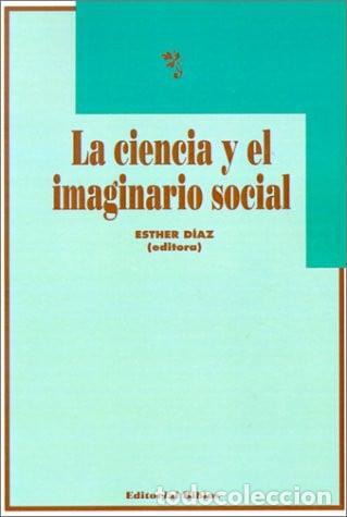 Libros: La ciencia y el imaginario social - Esther D&iacute;az - Esther D&iacute;az