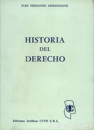 Libros: Historia del derecho presidencias de Mitre, Sarmiento y Avel - Juan Fernando Armagnague