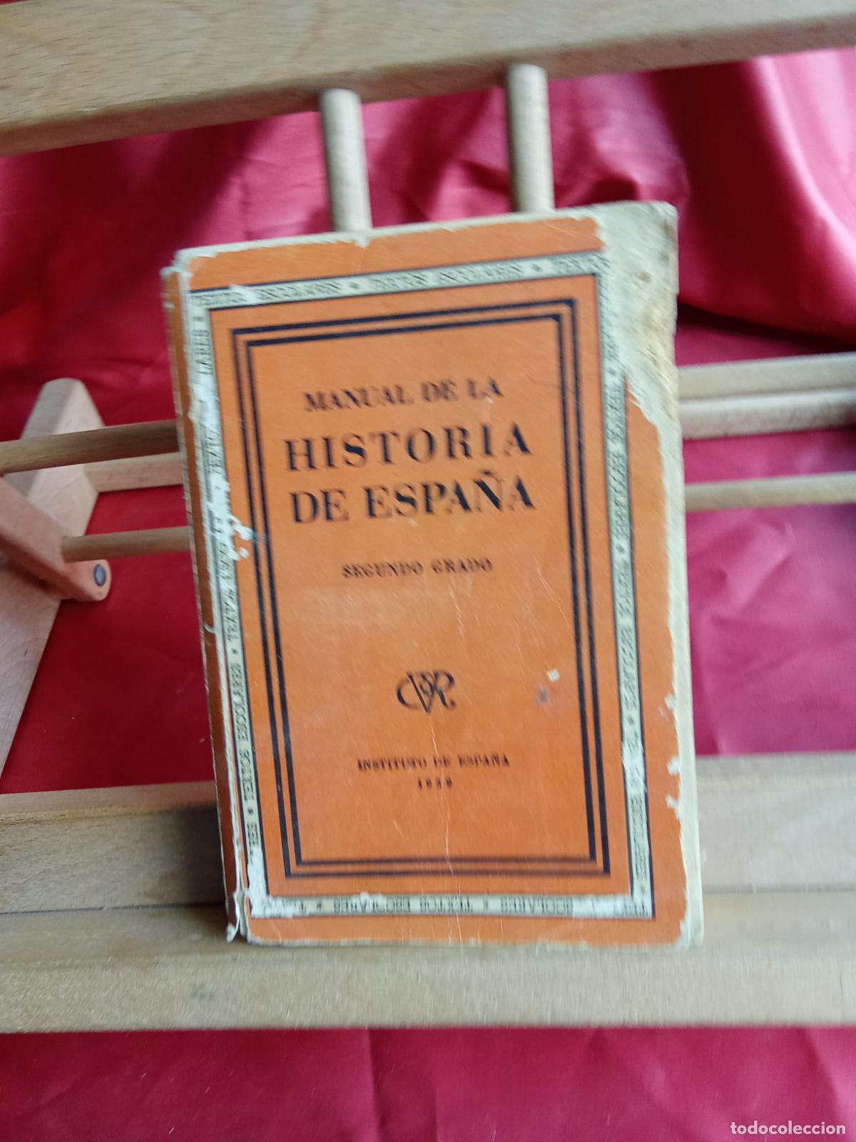 Libros: Manual de la Historia de Espa&ntilde;a (II), Instituto de Espa&ntilde;a 1939. L.12820-1771