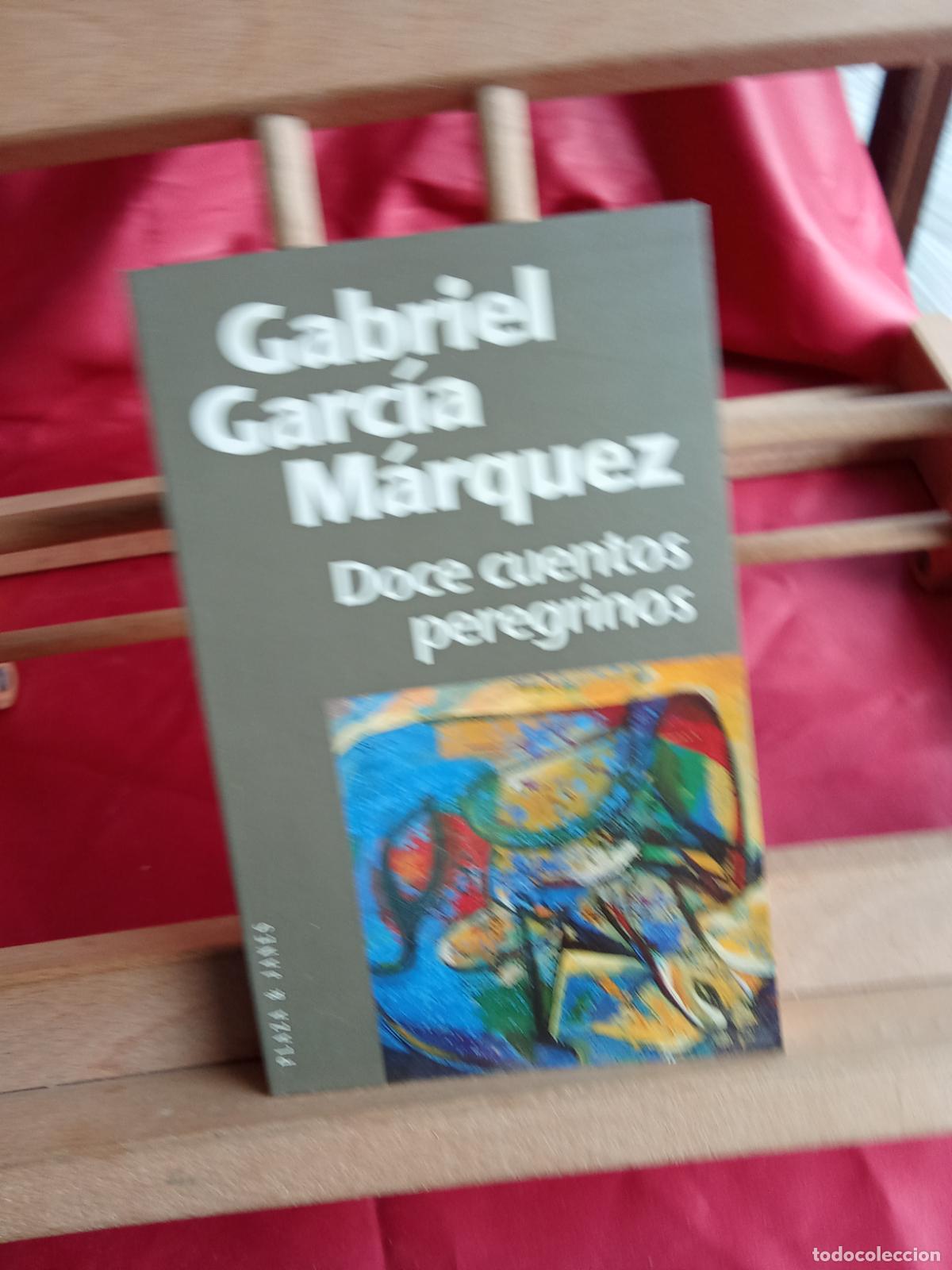 Libros: Doce Cuentos Peregrinos, Gabriel Garc&iacute;a M&aacute;rquez. L.12820-1775
