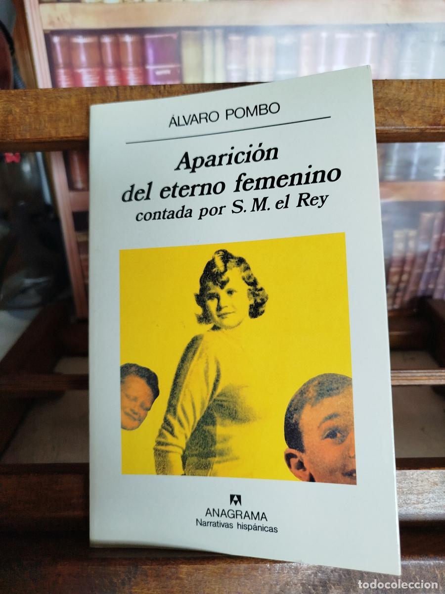 Libros: Aparici&oacute;n del eterno femenino contada por S.M. el Rey - Pombo, &Aacute;lvaro