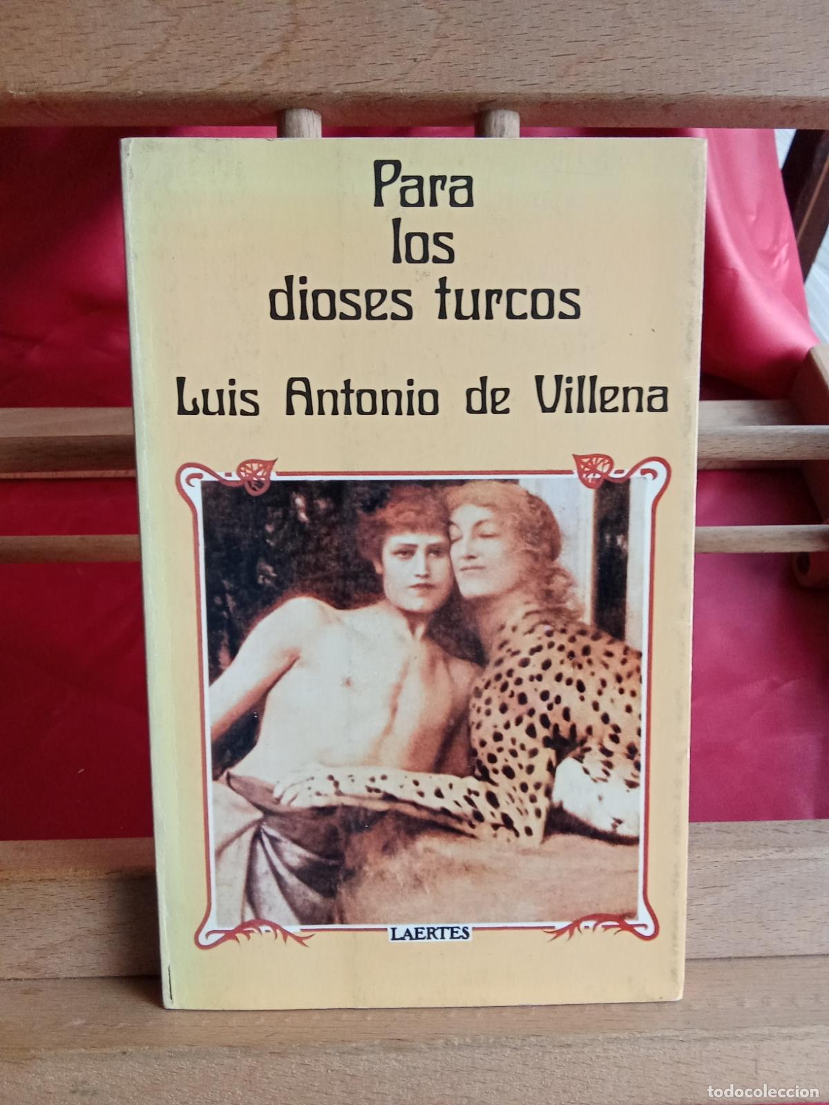 Libros: Para los Dioses Turcos, Luis Antonio de Villena, L.12820-1781