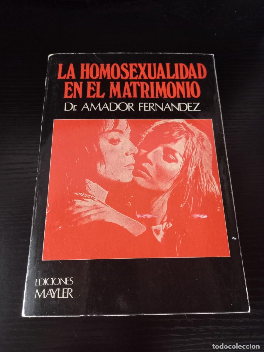 Libros: La homosexualidad en el matrimonio (Dr Amador Fern&aacute;ndez)