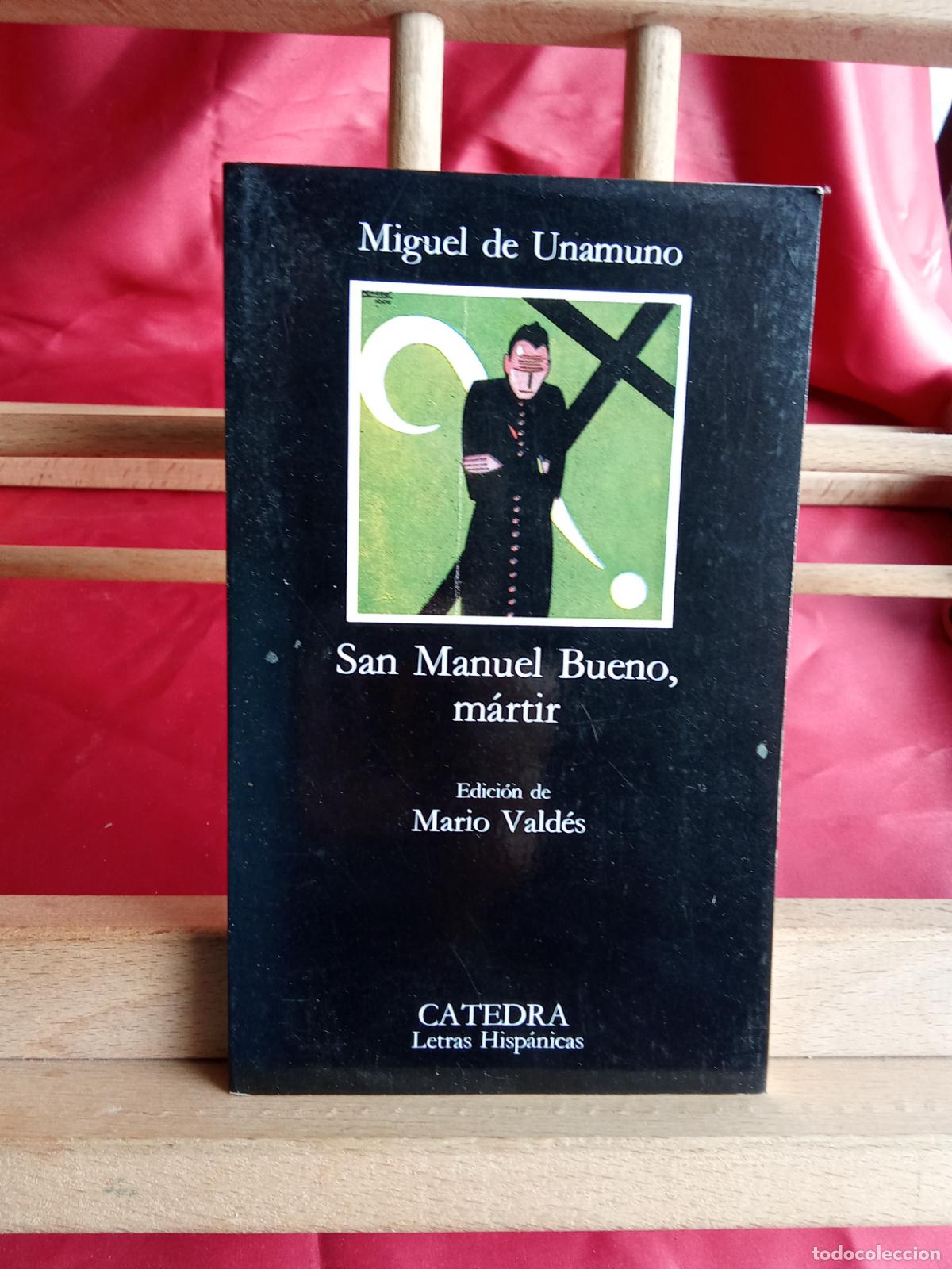 Libros: San Manuel Bueno, m&aacute;rtir. Miguel de Unamuno. L.12820-1788