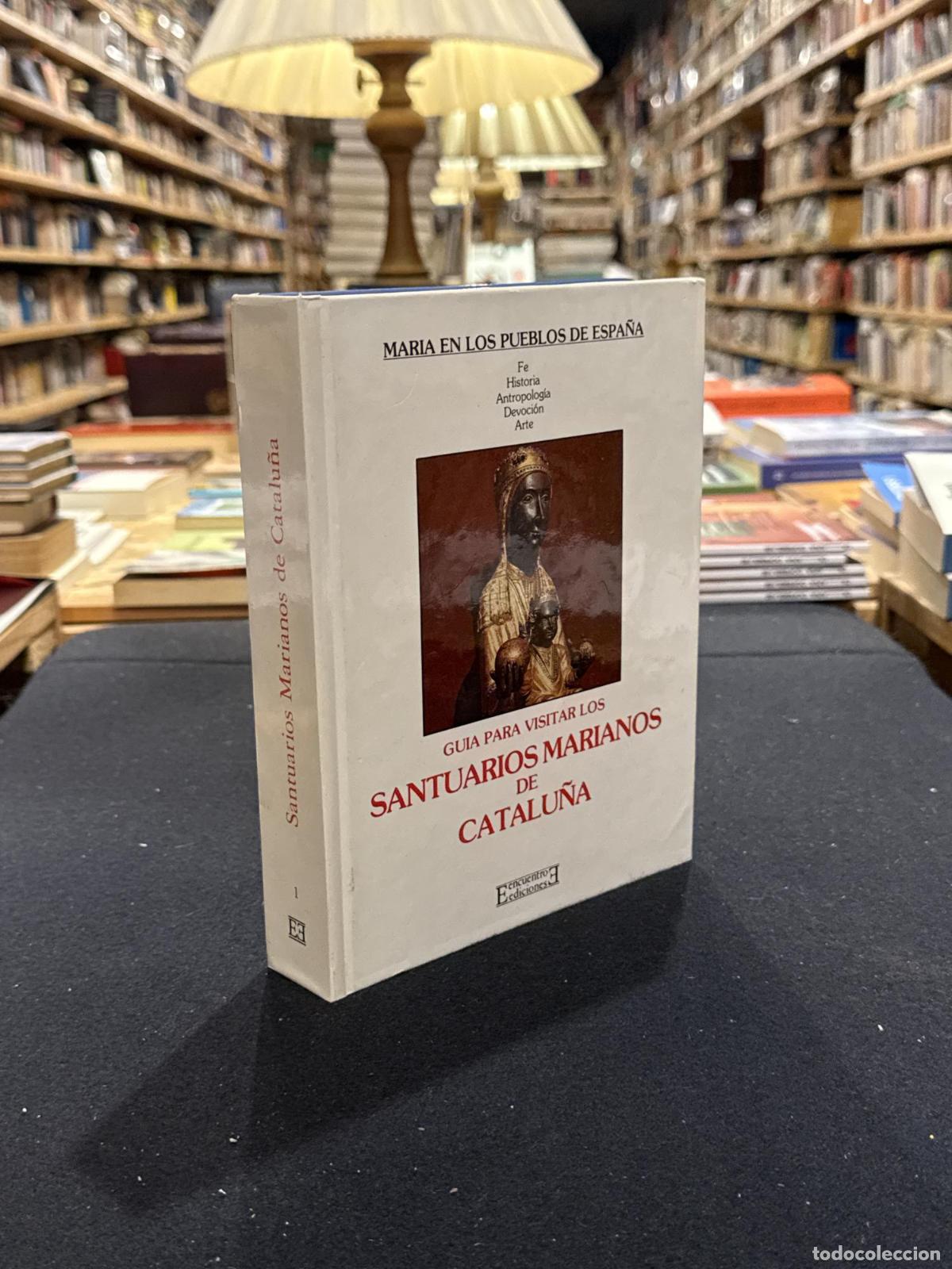 Libri di seconda mano: Gu&iacute;a para visitar los SANTUARIOS MARIANOS DE CATALU&Ntilde;A - VVAA