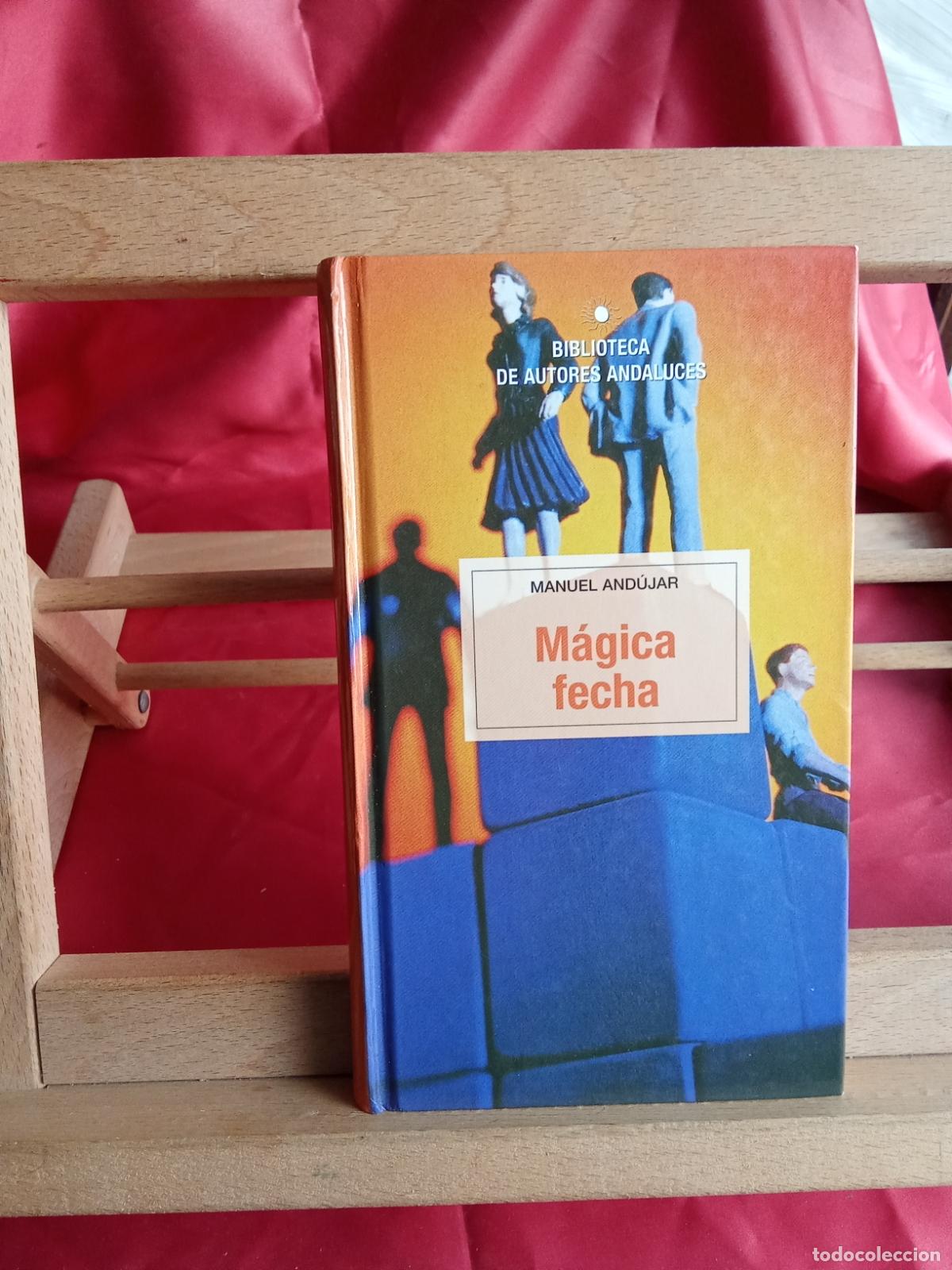 Libros: M&aacute;gica fecha, Manuel And&uacute;jar. L.12820-1792