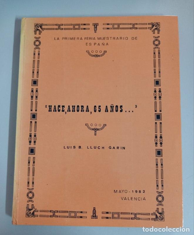 Libros: Hace ahora 65 a&ntilde;os... La primera Feria Muestrario de Espa&ntilde;a. - LLUCH GARIN, Luis B.:
