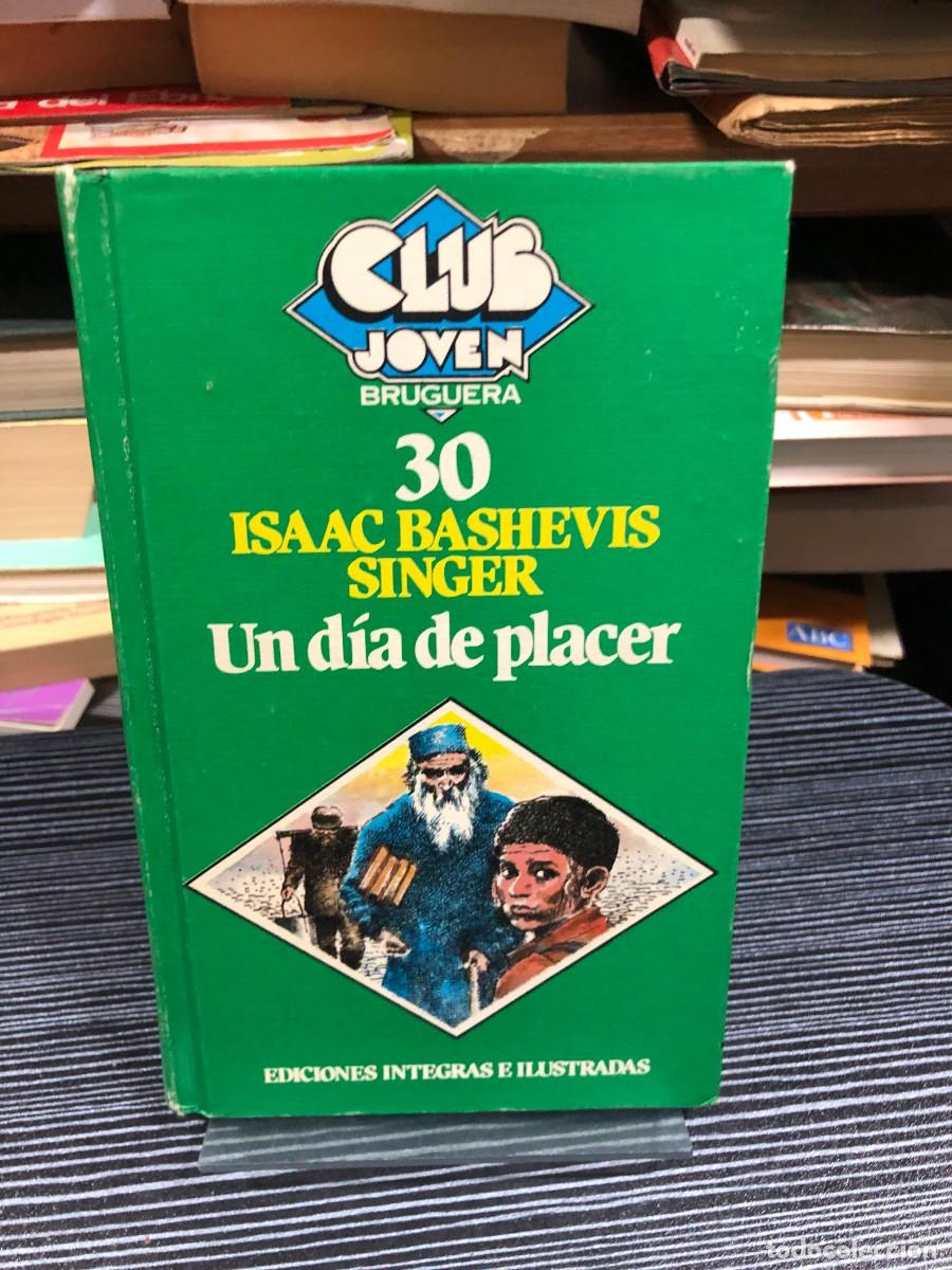 Libros: Un d&iacute;a de placer Isaac Bashevis Singer / Club Joven Bruguera