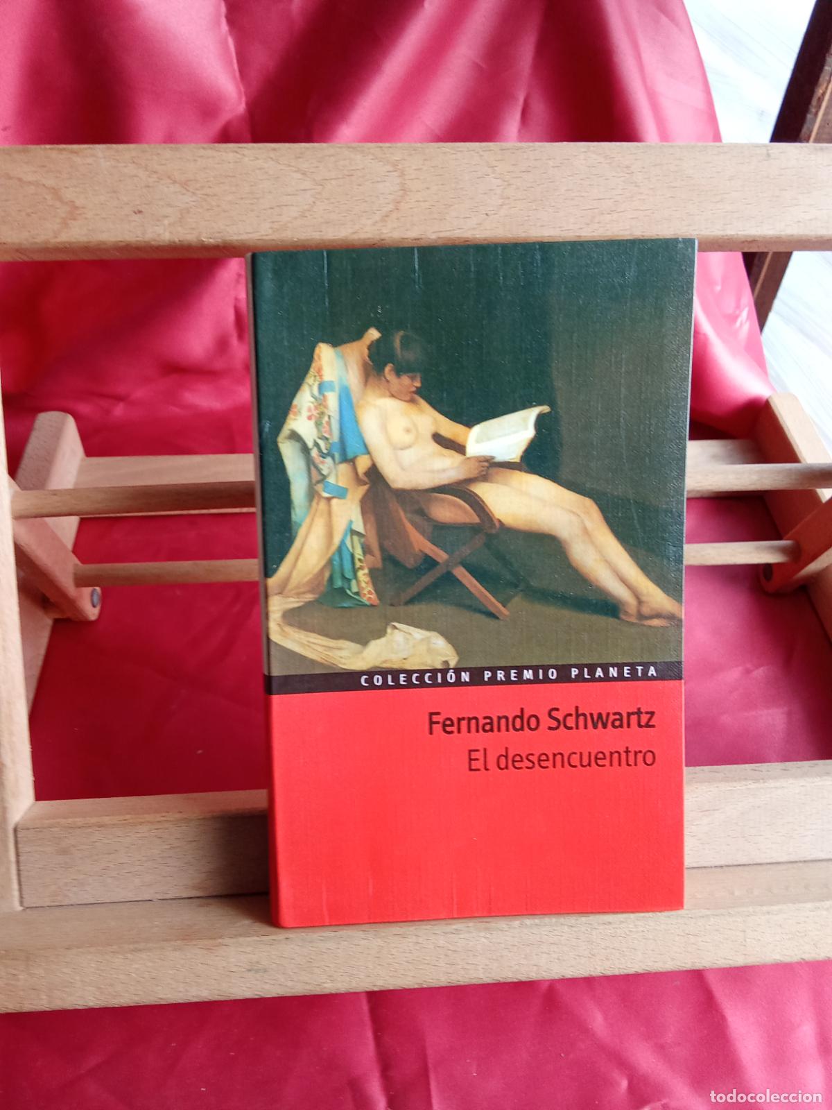 Libros: El desencuentro, Fernando Schwartz. L.12820-1795