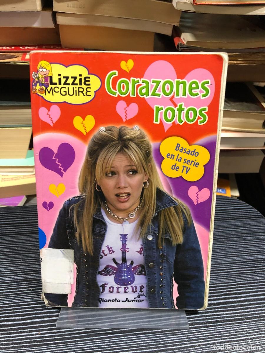 Libros: Lizzie McGuire: Corazones rotos Disney / Planeta Junior