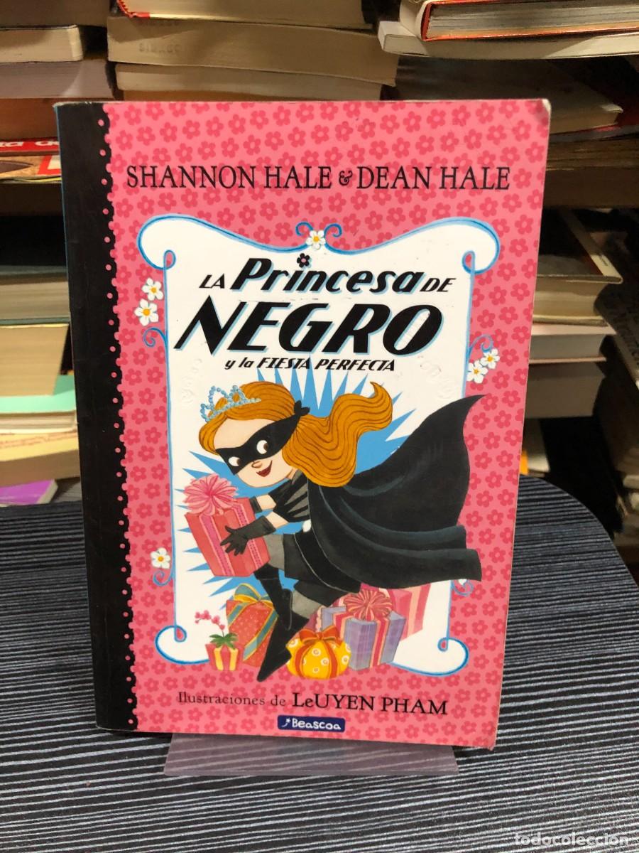 Libros: La Princesa de Negro y la fiesta perfecta Shannon Hale & Dean Hale (Ilust. LeUyen Pham) / Beascoa