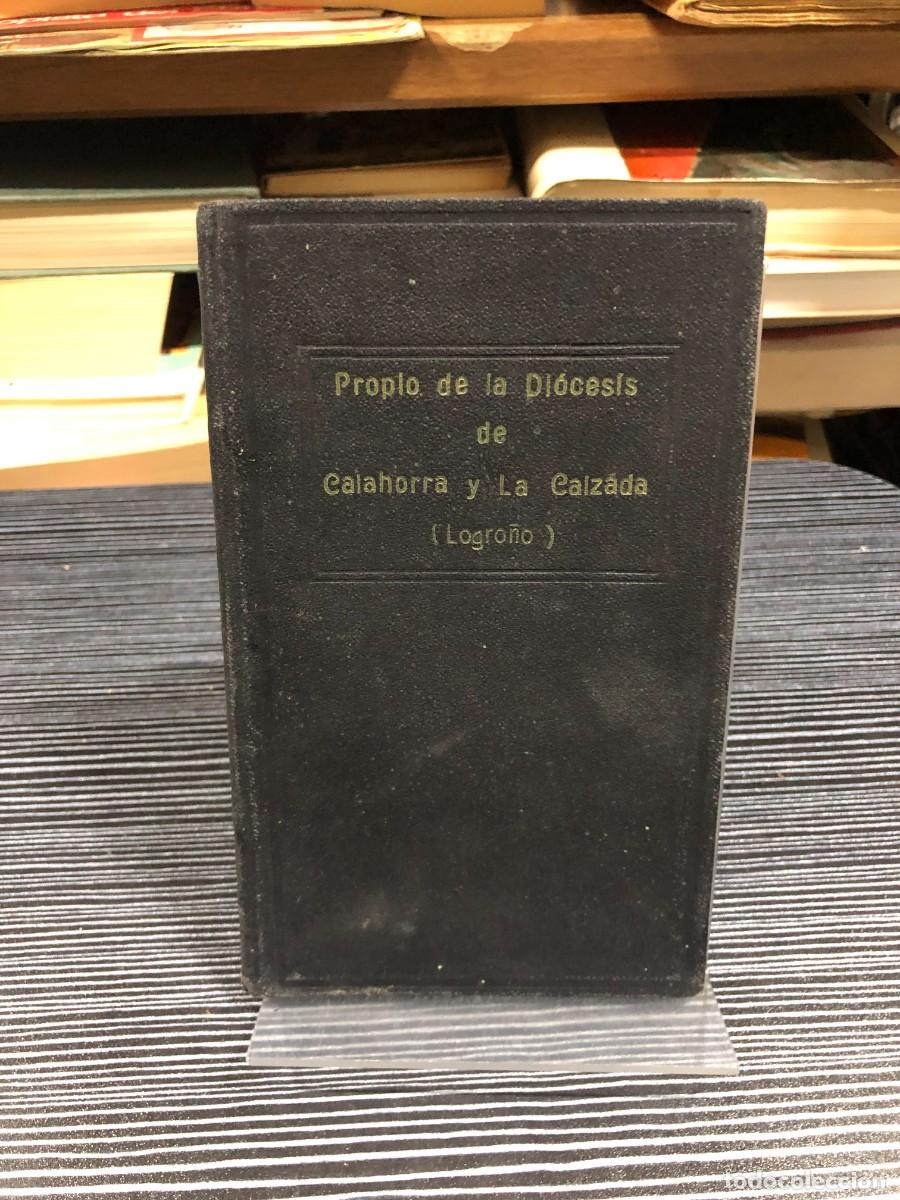 Libros: Officia Propria Sanctorum (1926) Di&oacute;cesis Calagurritana et Calceatensi / Eleuterio Mart&iacute;nez (Logro&ntilde;o
