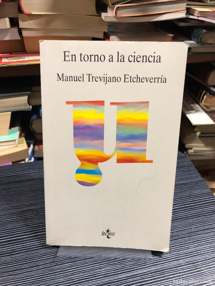 Libri di seconda mano: En torno a la ciencia Manuel Trevijano Etcheverr&iacute;a / Editorial Tecnos