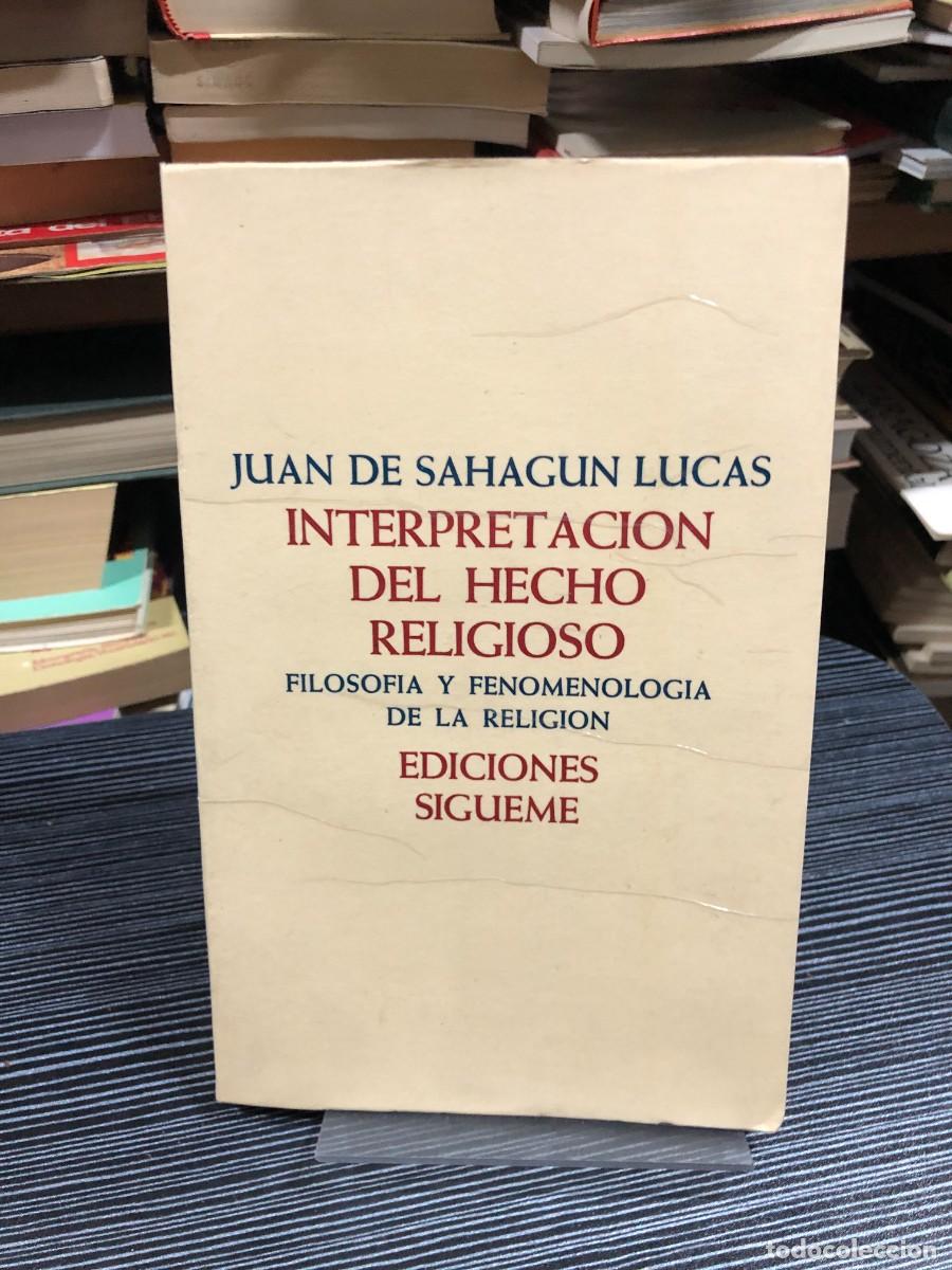 Libros: Interpretaci&oacute;n del hecho religioso Juan de Sahag&uacute;n Lucas / Ediciones S&iacute;gueme