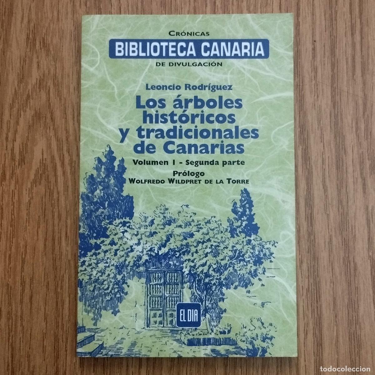 Libri di seconda mano: BIBLIOTECA CANARIA | N&ordm; 22 - LOS &Aacute;RBOLES HIST&Oacute;RICOS Y TRADICIONALES DE CANARIAS - 1 | Tenerife