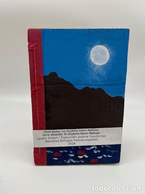 Libros: GRISON, Laurent. - Ocre Amarillo. El misterio Henri Matisse.