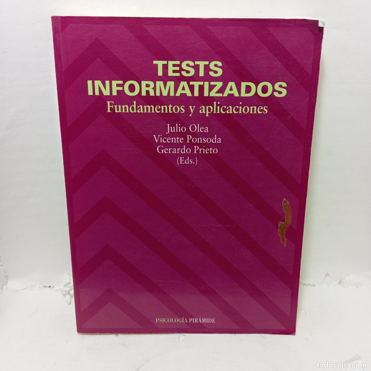 Libri di seconda mano: TESTS INFORMATIZADOS. Fundamentos y aplicaciones - ; Julio Olea; Vicente Ponsoda; Gerardo Prieto
