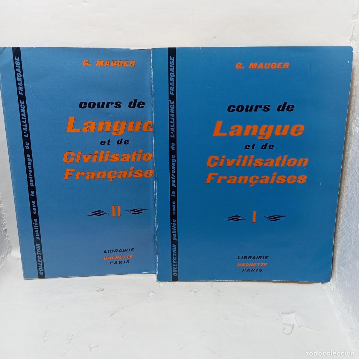 Libri di seconda mano: COURS DE LANGUE ET DE CIVILISATION FRAN&Ccedil;AISES. Tomos I y II. -