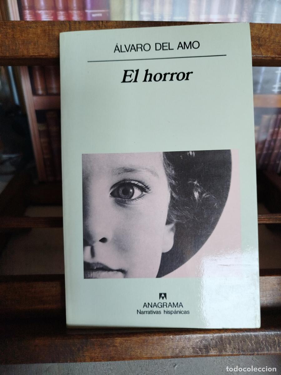 Libros: El horror - Amo, &Aacute;lvaro del