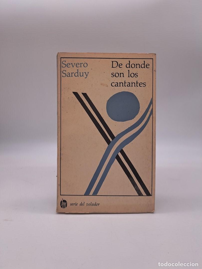 Libros: SARDUY, Severo. - De donde son los cantantes.