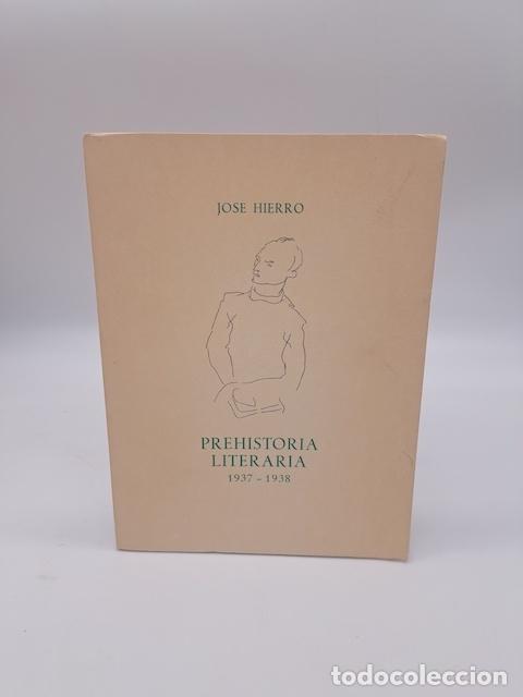 Libros: HIERRO, Jos&eacute;. - Prehistoria literaria. 1937-1938.
