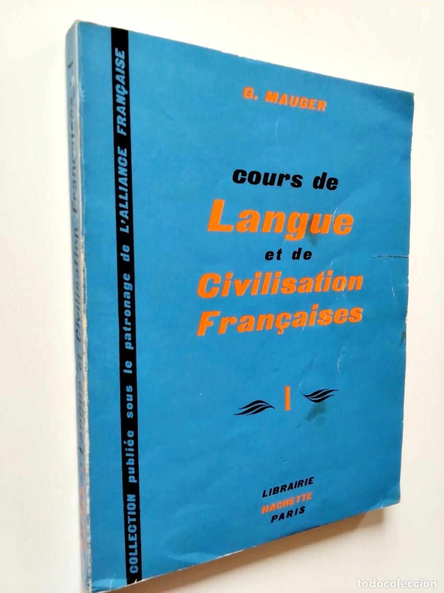 books: G. Mauger - Cours de Langue et de Civilisation Fran&ccedil;aises I