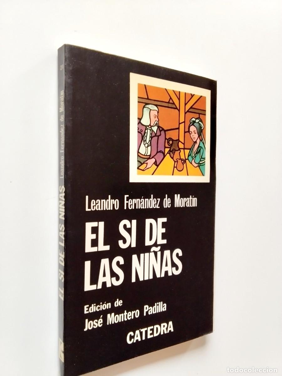 Libros: Leandro Fern&aacute;ndez de Morat&iacute;n (Edici&oacute;n de Jos&eacute; Montero Padilla) - El s&iacute; de las ni&ntilde;as