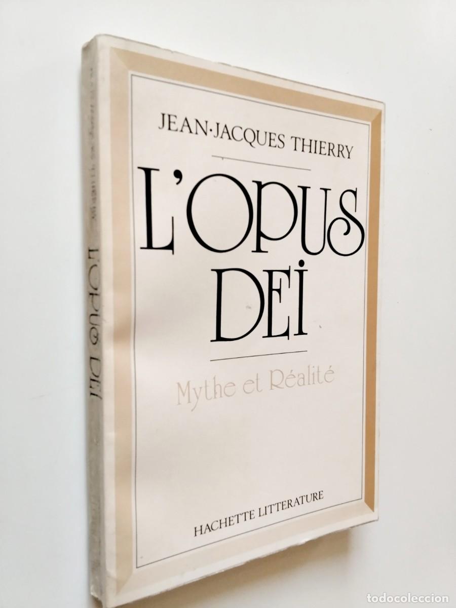 Libri di seconda mano: Jean-Jacques Thierry - L'Opus Dei. Mythe et R&eacute;alit&eacute;