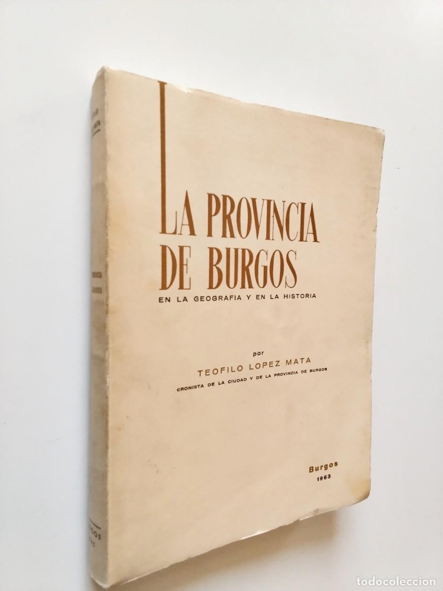Livres: Te&oacute;filo L&oacute;pez Mata - La provincia de Burgos en la geograf&iacute;a y en la historia