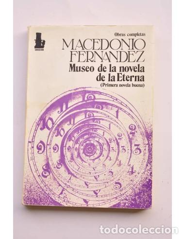 books: Museo de la novela de la Eterna (primera novela buena) - FERN&Aacute;NDEZ, Macedonio