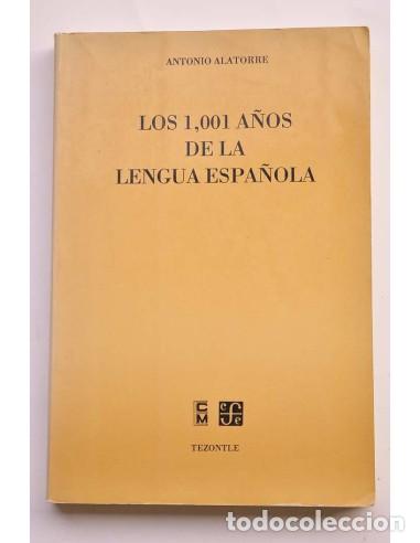 Libros: Los 1,001 a&ntilde;os de la lengua espa&ntilde;ola - ALATORRE, Antonio