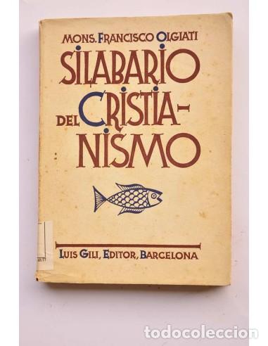 Libri di seconda mano: Silabario del Cristianismo - OLGIATI, Francisco (Mons.)