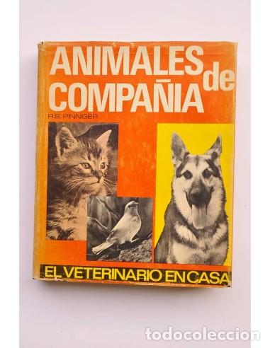 Libri di seconda mano: Animales de compa&ntilde;&iacute;a. El veterinario en casa - PINNIGER, R. S.