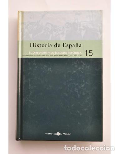 Libri di seconda mano: Historia de Espa&ntilde;a. 15. El Directorio y la Segunda Rep&uacute;blica - TUSELL, Javier