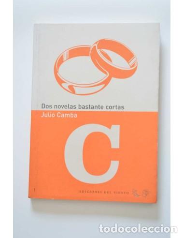 B&uuml;cher: Dos novelas bastante cortas: El matrimonio de Restrepo y El desierto - CAMBA, Julio