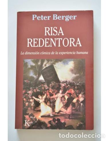 B&uuml;cher: Risa redentora. La dimensi&oacute;n c&oacute;mica de la experiencia humana - BERGER, Peter