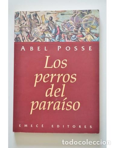 Libros: Los perros del para&iacute;so - POSSE, Abel - Foto 1