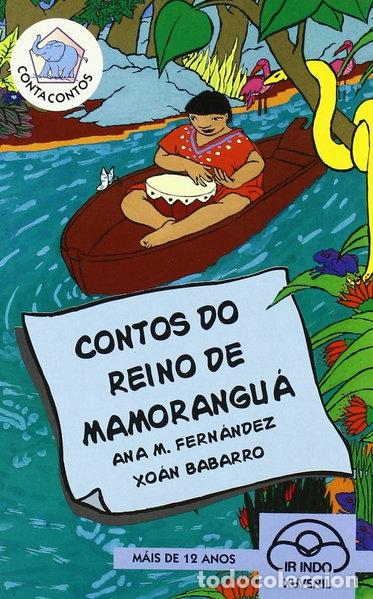 Libros: Contos do reino de Mamorangu&aacute;- 9788476803189