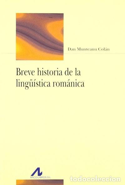 Livres: Breve historia de la ling&uuml;&iacute;stica rom&aacute;nica- 9788476355916