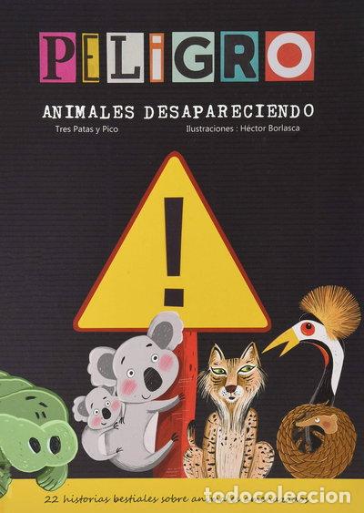 Libros: &iexcl;Peligro! Animales desapareciendo- 9788412112337