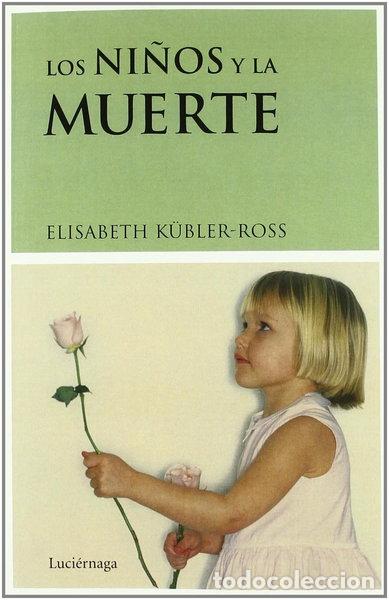 Libros: Los ni&ntilde;os y la muerte- 9788487232336