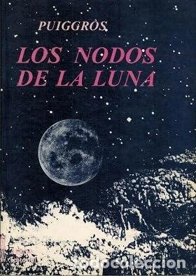 Libros: Los nodos de la Luna- 9788486679019