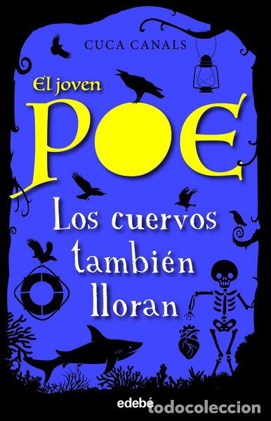 B&uuml;cher: El joven Poe 10: Los cuervos tambi&eacute;n lloran- 9788468356617