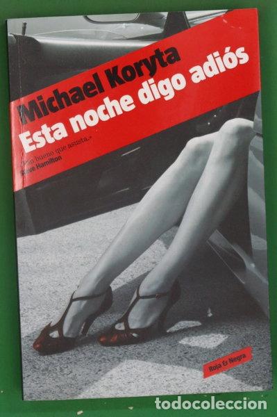 books: Esta noche digo adi&oacute;s- 9788439722878