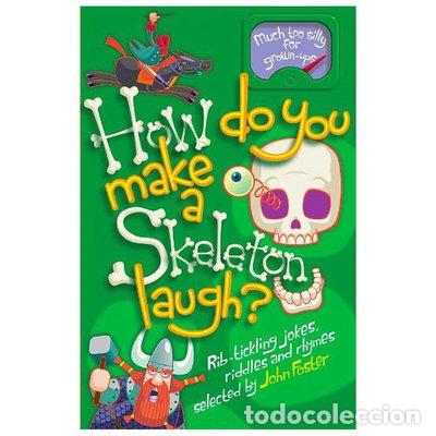Libros: How Do You Make a Skeleton Laugh?: Rib-Tickling Jokes, Riddles, and Rhymes- 9780192757395