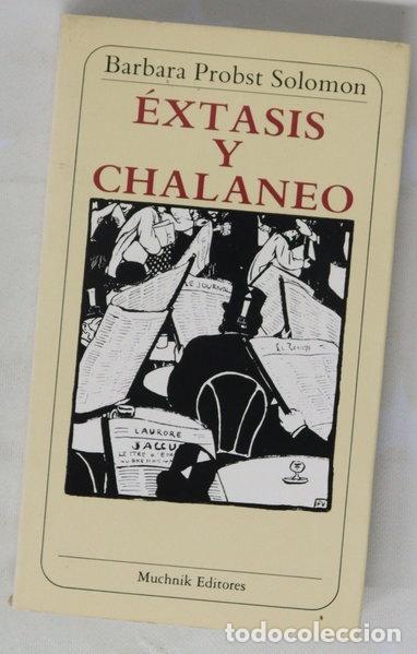 B&uuml;cher: &Eacute;xtasis y chalaneo- 9788476691137