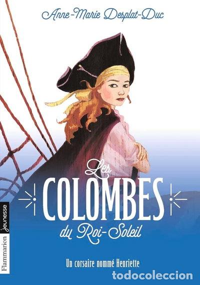 Livres: Les colombes du Roi-Soleil- 9782081264984